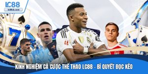 Kinh nghiệm cá cược thể thao Lc88