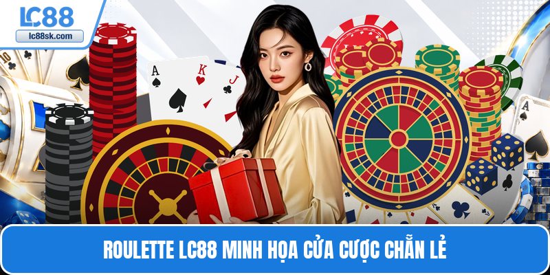 Roulette Lc88 minh họa cửa cược chẵn lẻ